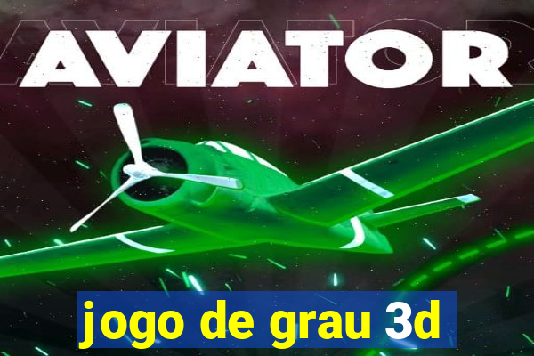 jogo de grau 3d